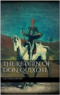 The Return of Don Quixote (eBook, ePUB) - Chesterton, G.K.