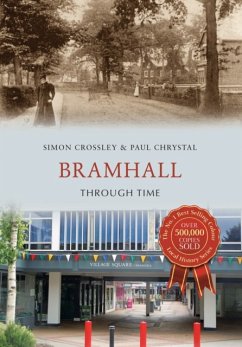 Bramhall Through Time - Crossley, Simon; Chrystal, Paul