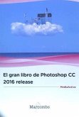 El gran libro de Photoshop CC 2016 release