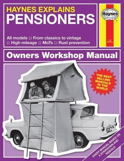 Haynes Explains Pensioners: From Classics to Vintage - Cruise Control - High Mileage - Rust Prevention - Starling, Boris