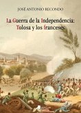 La Guerra de la Independencia : Tolosa y los franceses