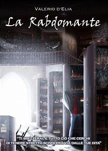 La Rabdomante (eBook, ePUB) - D'Elia, Valerio