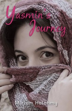 Yasmin's Journey - Halahmy Mirian Yasmin's Journey - Halahmy Mirian