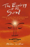 Ecology of the Soul (eBook, ePUB) Ecology of the Soul (eBook, ePUB)