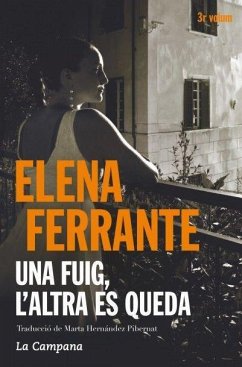 Una fuig, l'altra es queda - Ferrante, Elena