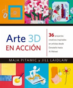 Arte 3D en Acción - Pitamic, Maja; Laidlaw, Jill
