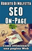 SEO – Come ottimizzare una singola pagina Web (eBook, ePUB)