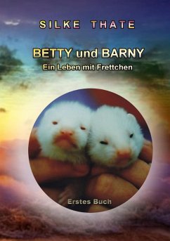 Betty und Barny - Thate, Silke