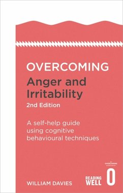 Overcoming Anger and Irritability, 2nd Edition - Davies, Dr William