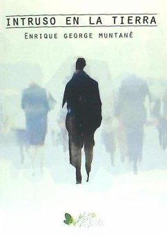 Intruso en la Tierra - George Muntané, Enrique