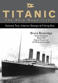 Titanic the Ship Magnificent - Volume Two - Beveridge, Bruce; Andrews, Scott; Hall, Steve