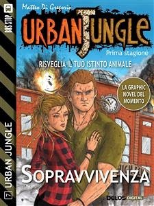 Urban Jungle: Sopravvivenza (eBook, ePUB) - Di Gregorio, Matteo