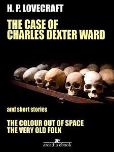 The Case of Charles Dexter Ward and Other Stories (eBook, ePUB) - P. Lovecraft, H.; P. Lovecraft, H.