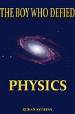 The Boy Who Defied Physics (eBook, ePUB)