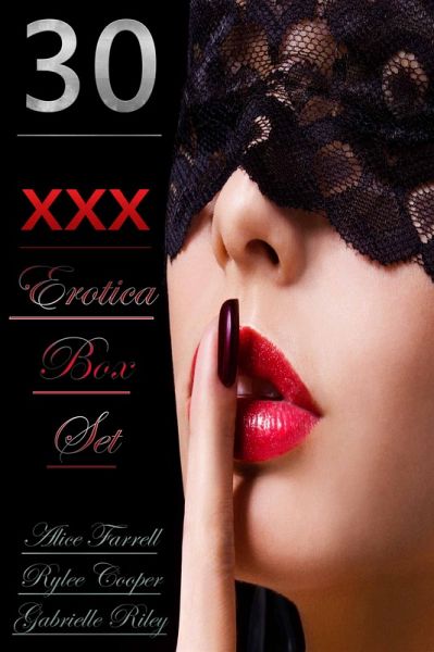 30 XXX Erotica Box Set (eBook, ePUB) 30 XXX Erotica Box Set (eBook, ePUB)