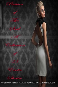 Cover Passion of The Soul - A Collection of 35 Erotic Stories (eBook, ePUB)