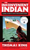 The Inconvenient Indian The Inconvenient Indian