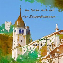 Die Suche nach den vier Zauberdiamanten (eBook, ePUB) - Maier-Märtens, Petra