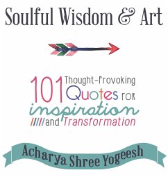 Soulful Wisdom & Art - Yogeesh, Acharya Shree