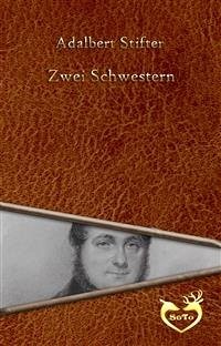 Zwei Schwestern (eBook, ePUB) - Stifter, Adalbert