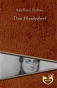 Das Haidedorf (eBook, ePUB) - Stifter, Adalbert