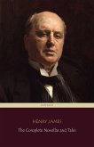 Henry James: The Complete Novellas and Tales (Centaur Classics) (eBook, ePUB)