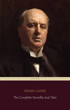 Henry James: The Complete Novellas and Tales (Centaur Classics) (eBook, ePUB) - Classics, Centaur; James, Henry