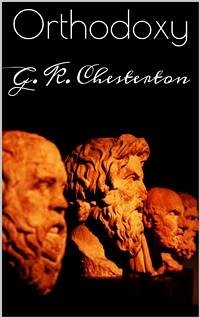 Orthodoxy (eBook, ePUB) - K. Chesterton, G.