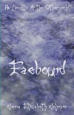 Faebound (The Otherworld Series, #10) (eBook, ePUB) - Johnson, Jenna Elizabeth