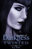 Twisted (Daughters of Darkness: Victoria's Journey, #4) (eBook, ePUB) Twisted (Daughters of Darkness: Victoria's Journey, #4) (eBook, ePUB)