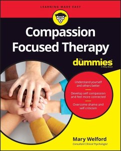 Compassion Focused Therapy For Dummies (eBook, ePUB) - Welford, Mary