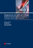 Zielgenau bis ans Ende des Tunnels (eBook, PDF)