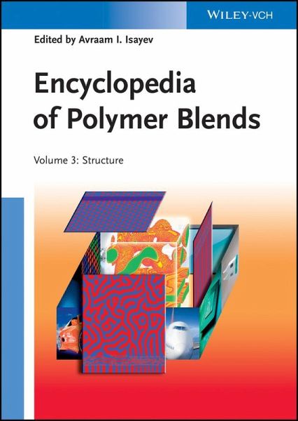 Encyclopedia of Polymer Blends, Volume 3 (eBook, PDF)