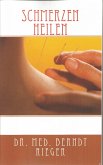 Schmerzen heilen (eBook, ePUB)