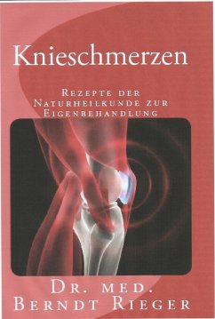 Knieschmerzen (eBook, ePUB) - Rieger, Berndt