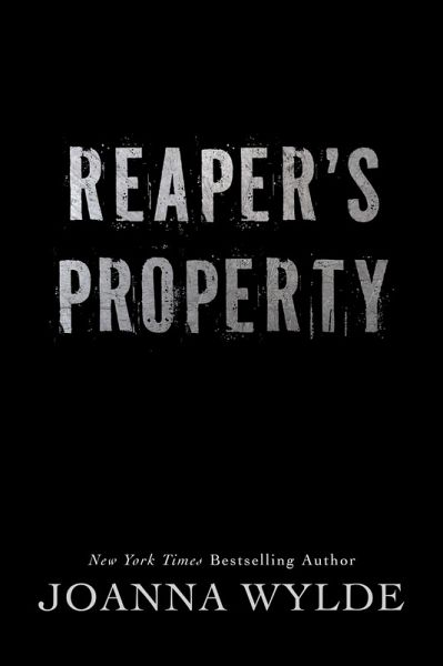 Reaper's Property (Reapers Motorcycle Club, #1) (eBook, ePUB) Reaper's Property (Reapers Motorcycle Club, #1) (eBook, ePUB)