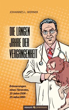 Die langen Jahre der Vergangenheit (eBook, ePUB) - Werner, Johannes L.