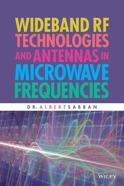 Wideband RF Technologies and Antennas in Microwave Frequencies (eBook, PDF)