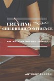 Creating Childhood Confidence (eBook, ePUB)