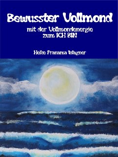 Bewusster Vollmond (eBook, ePUB)
