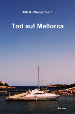 Tod auf Mallorca (eBook, ePUB) - Zimmermann, Dirk K.