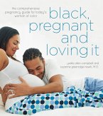 Black, Pregnant and Loving It (eBook, ePUB) Black, Pregnant and Loving It (eBook, ePUB)
