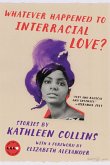 Whatever Happened to Interracial Love? (eBook, ePUB)