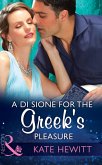 A Di Sione For The Greek's Pleasure (Mills & Boon Modern) (The Billionaire's Legacy, Book 6) (eBook, ePUB)