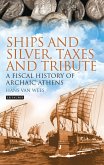 Ships and Silver, Taxes and Tribute (eBook, ePUB)