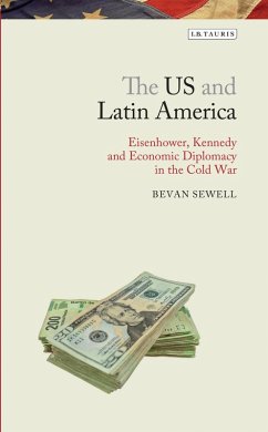 The US and Latin America (eBook, ePUB) - Sewell, Bevan The US and Latin America (eBook, ePUB) - Sewell, Bevan