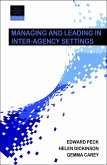 Managing and Leading in Inter-Agency Settings (eBook, ePUB)