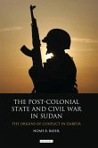 Post-Colonial State and Civil War in Sudan (eBook, PDF)
