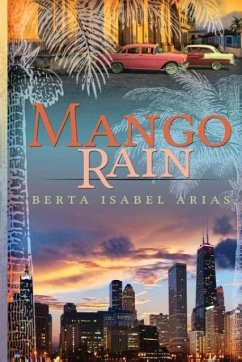 Mango Rain - Arias, Berta Isabel