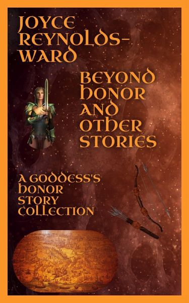 Beyond Honor and Other Stories (Goddess's Honor, #1) (eBook, ePUB) Beyond Honor and Other Stories (Goddess's Honor, #1) (eBook, ePUB)
